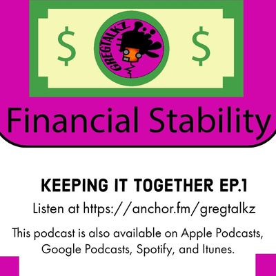 Keeping It Together EP. 1 - Financial Stability