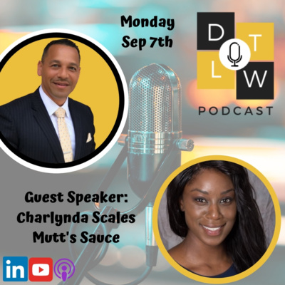 Episode 30: Leadership and Entrepreneurship with Charlynda Scales.