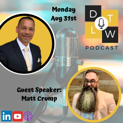 Episode 29: Leadership and overcoming obstacles with Matt Crump.