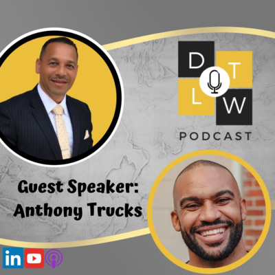 Episode 77: Leadership and Identity Shift with Anthony Trucks.