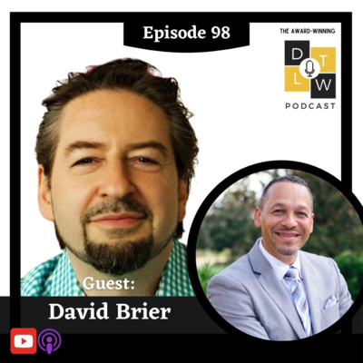 Episode 98: Leadership and Branding with David Brier.