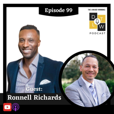 Episode 99: Leadership and Entrepreneurship with Ronnell Richards.