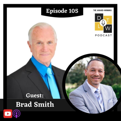 Episode 105: Heart-Centered Leadership with Brad Smith.