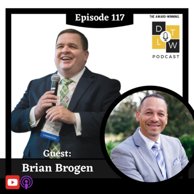 Episode 117: Voices For Leadership with Brian Brogen.