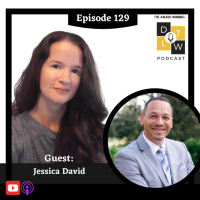 Episode 129: Leadership and Wellness with Jessica David.