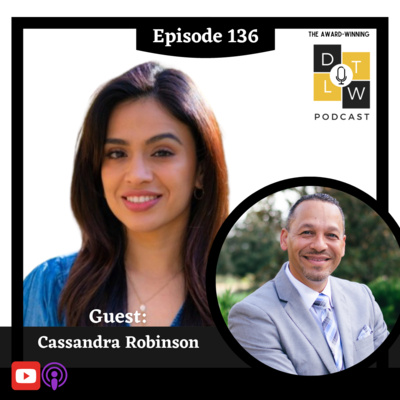 Episode 136: Leadership and Faith Living with Cassandra Robinson.