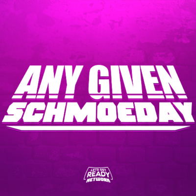 Series Finale w/ VideoDrew, Smets, Kaiser + More! | Any Given Schmoeday #69 | LGRN Series Finale w/ VideoDrew, Smets, Kaiser + More! | Any Given Schmoeday #69 | LGRN