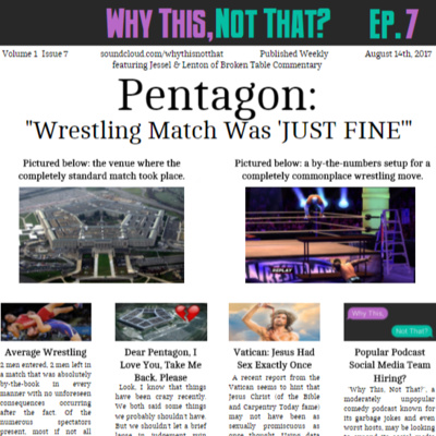 Why WWE, Not WWJD? (feat. Jessel & Lenton of Broken Table Commentary) | Wrestling | WTNT #7