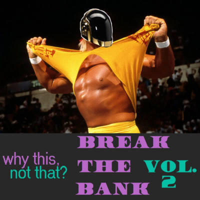 Break the Bank: Volume 2