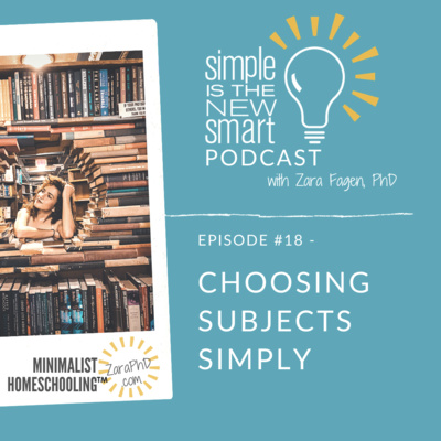 18 - Choosing Your Homeschool Subjects Simply