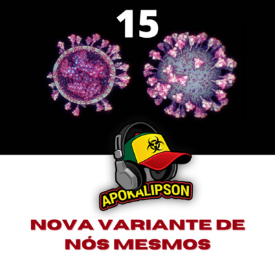 Apokalipson 15 - Nova Variante de nós mesmos