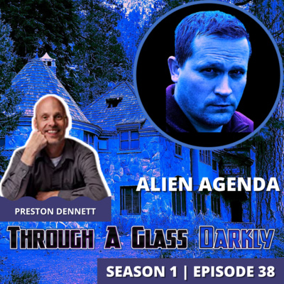 Alien Agenda with Preston Dennett