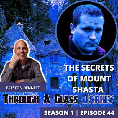 Artwork for episode "The Secrets of Mount Shasta with Preston Dennett"