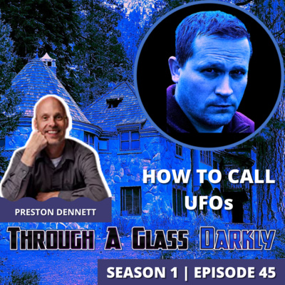 How to Call UFOs with Preston Dennett