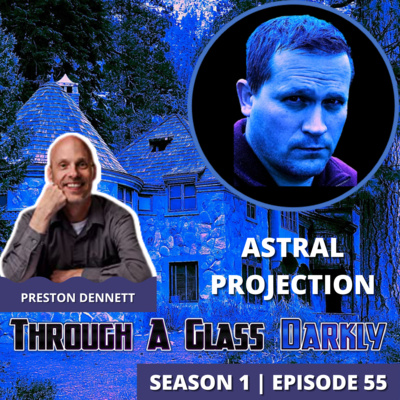Astral Projection with Preston Dennett