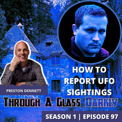 Artwork for episode "How to Report UFO Sightings with Preston Dennett"