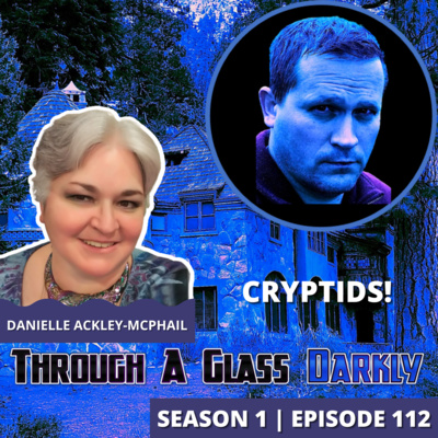 Obscure Cryptids with Danielle Ackley-McPhail