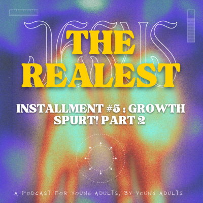 Installment #5: "Growth Spurt!" (Part 2)