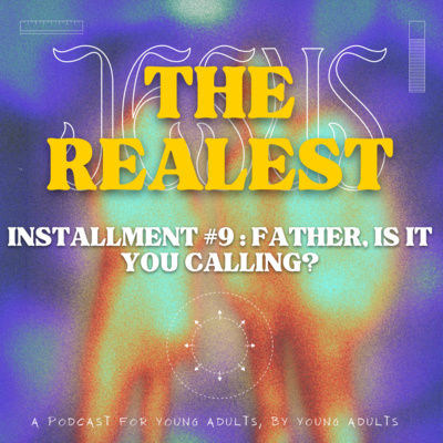 Installment #9 : "Father, is it you calling?" episode artwork