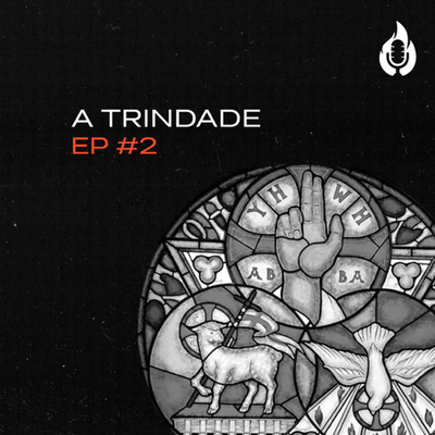 EP#2 A TRINDADE