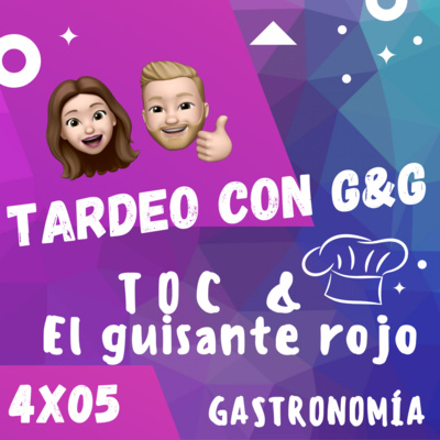 Gastronomía con TOC & El Guisante Rojo