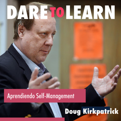 Doug Kirkpatrick | Aprendiendo Self-Management