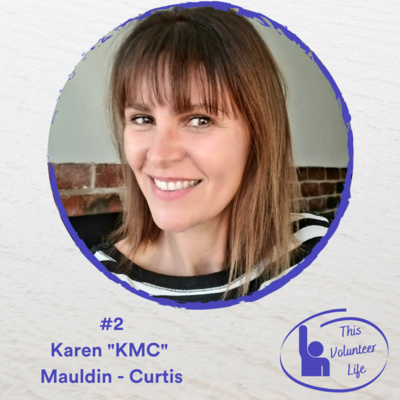 Episode 2 - Karen (KMC) Mauldin-Curtis