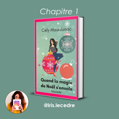 Quand la magie de Noël s'envole par Cély Maurilonac