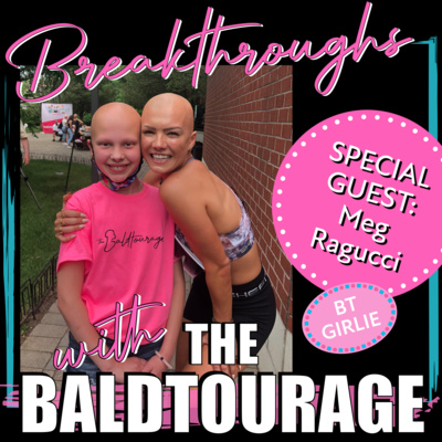 Breakthroughs with The Baldtourage