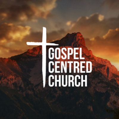 Gospel Centred Church episode artwork