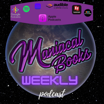 Maniacal Books Monthly Podcast