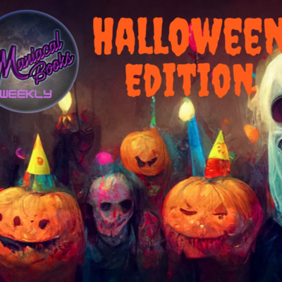 Maniacal Books Weekly #8 - Halloween Special