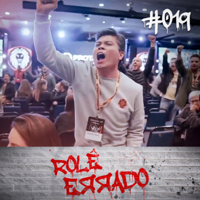 Rolê Errado #019 - O Grito da Masculinidade Frágil