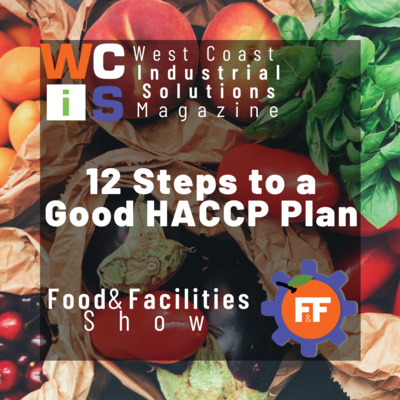 12 Steps to a Good HACCP Plan with Safe Food Alliance: Food & Facilities 9/19/20