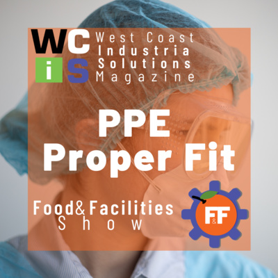 Food & Facilities 12/19/20: PPE Proper Fit with Eric Hallmark, Stauffer Glove & Safety