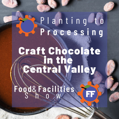 Raphio Chocolate - Craft Chocolate in the Central Valley: Food & Facilities 5/15/21