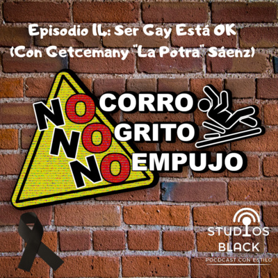 Ser gay está okay (Con Getcemani "La Potra" Saenz)