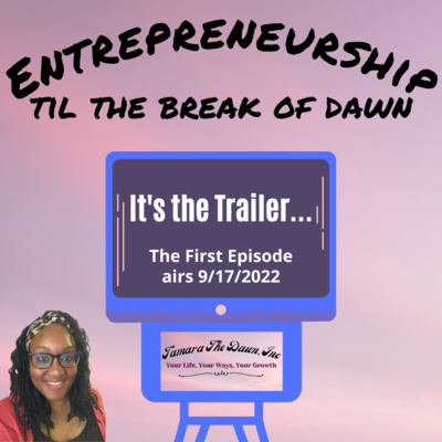 Entrepreneurship til the break of Dawn