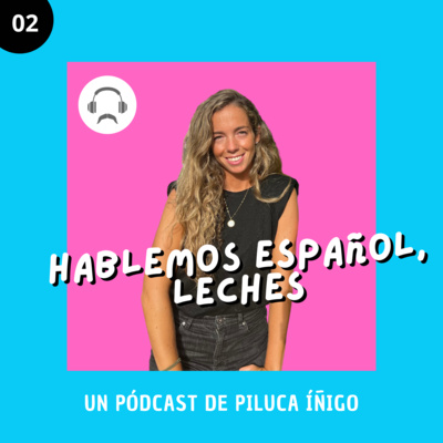 Hablemos español, leches