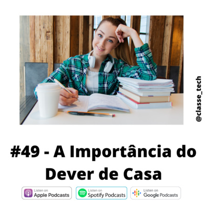 #49 - A importância do Dever Escolar