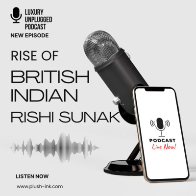 Inspirational Stories Series | Rise of British Indian Rishi Sunak, what future entails? Listen now to the full episode!