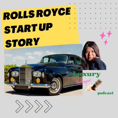  Creative Entrepreneur Series | Success story Rolls Royce #podcast #RollsRoyce #Bygbyrd #ghost episode artwork