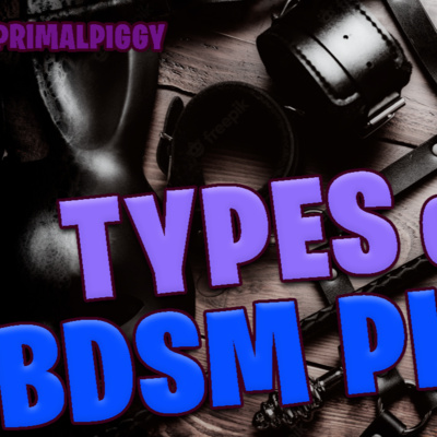 Types of Play: Plugs, Dildos and Vibes