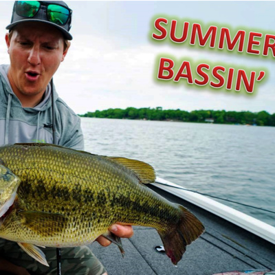 #20 Summer Bassin' w/ Sam Sobi