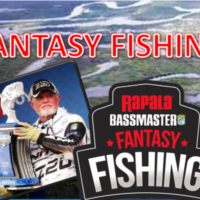 #47 - St. Johns River Bassmaster Fantasy Fishing Picks
