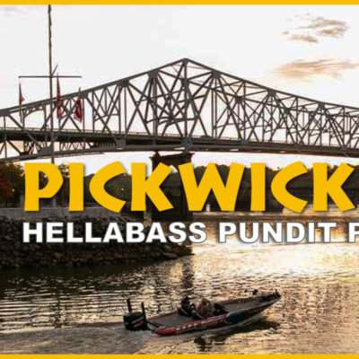 #55 - Bassmaster Fantasy Fishing: HellaBass Pundit Picks - Bassmaster Elite Series PICKWICK Lake