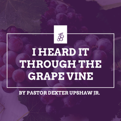 I Heard It Through the Grapevine