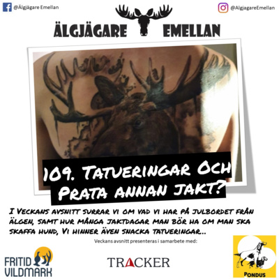109. Tatueringar & Prata annan jakt? episode artwork