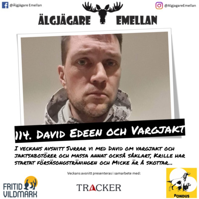 114. David Edeen & Vargjakt episode artwork