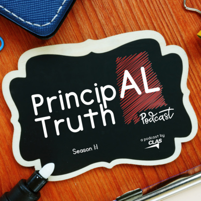 The PrincipAL Truth is a podcast of the Council for Leaders in Alabama Schools.